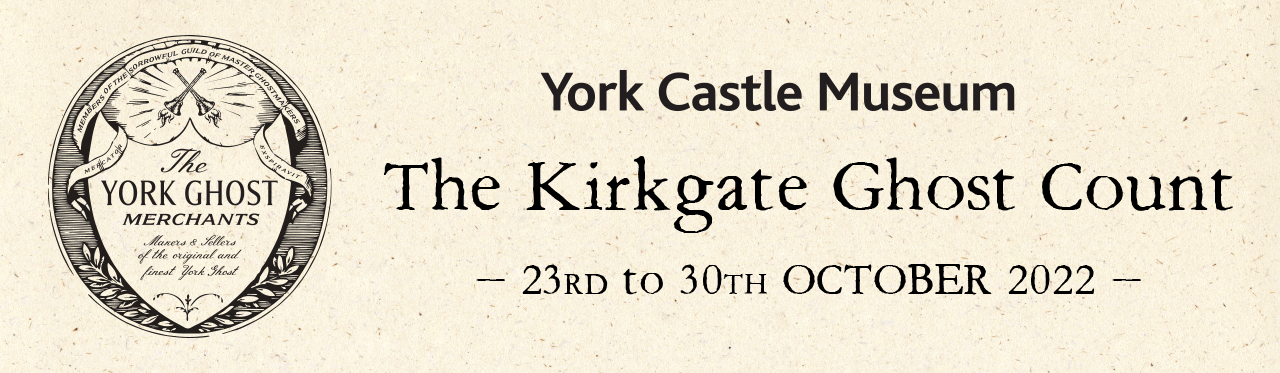 The Kirkgate Ghost Count